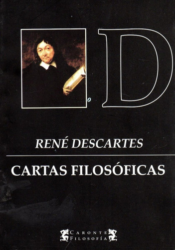 Cartas Filosoficas - Rene Descartes