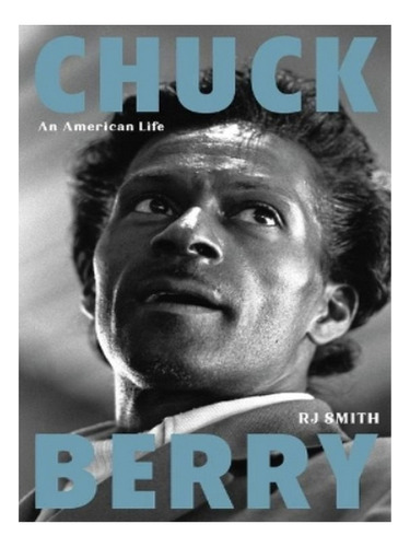 Chuck Berry - R J Smith. Eb10