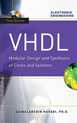 Vhdl: Modular Design And Synthesis Of Cores And Systems