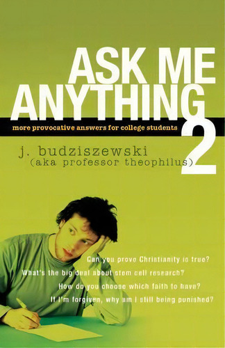 Ask Me Anything 2, De J.budziszewski. Editorial Navpress Publishing Group, Tapa Blanda En Inglés, 2008
