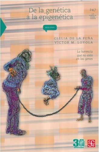 De La Genética A La Epigenética - Clelia De La Peña -