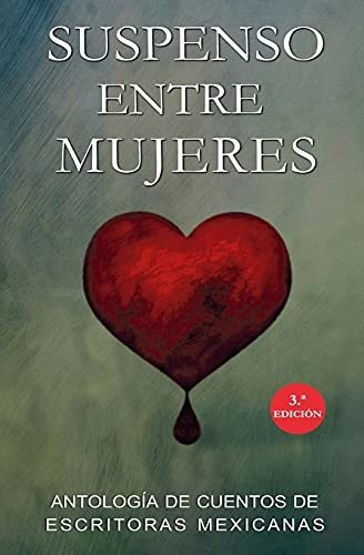 Libro : Suspenso Entre Mujeres Antologia De Escritoras...