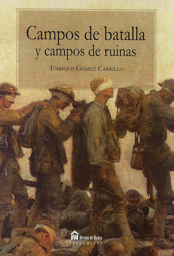 Campos De Batalla Y Campos De Ruinas Vv.aa. Get A Book