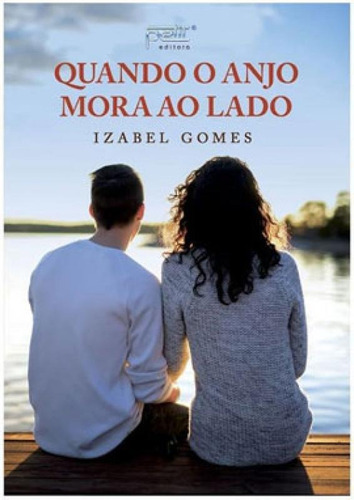 Quando O Anjo Mora Ao Lado, De Gomes, Izabel. Editora Petit Editora, Capa Mole Em Português