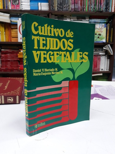 Cultivo De Tejidos Vegetales 