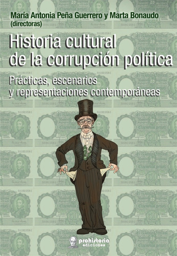 Historia Cultural De La Corrupción - Guerrero Y Bonaudo 