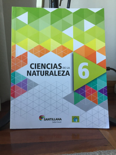 Ciencias De La Naturaleza 6° Serie Saber Hacer Ed.santillana