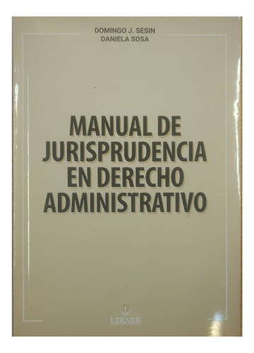 Manual De Jurisprudencia En Derecho Administrativo - Sesin, 
