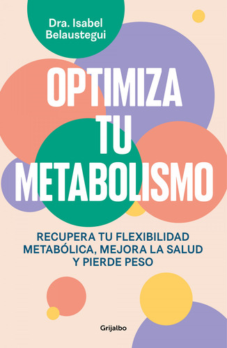 Optimiza Tu Metabolismo - Isabel Belaustegui Trías