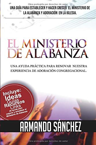Libro : El Ministerio De Alabanza  - Sánchez, Armando