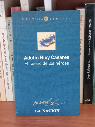 El Sueño De Los Héroes - Adolfo Bioy Casares  Caballito Puan