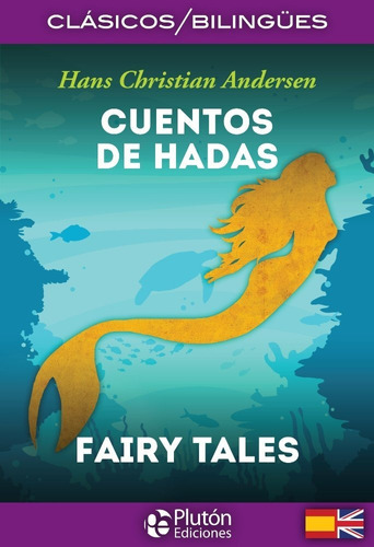 Cuentos De Hadas / Fairy Tales, De Andersen, Hans Christian. Editorial Pluton Ediciones, Tapa Blanda En Español