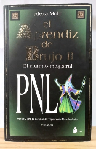 El Aprendiz De Brujo 2 Pnl - Alexa Mohl - En Rosario (Usado)