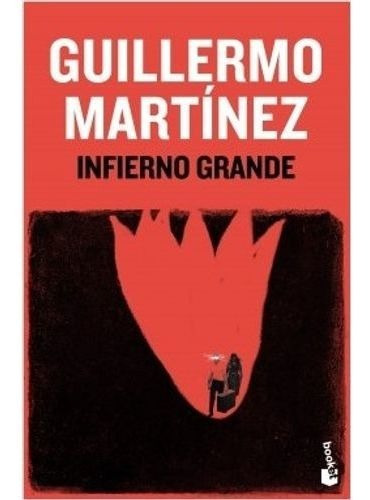 Infierno Grande - Guillermo Martínez