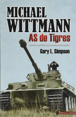 Michael Wittmann As De Tigres Gary Simpson (*)