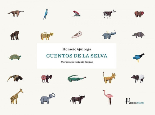 Libro: Cuentos De La Selva (nueva Edición). Quiroga, Horacio