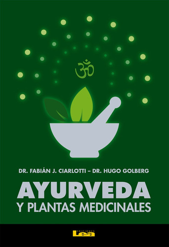 Ayurveda Y Plantas Medicinales* - Fabián Ciarlotti