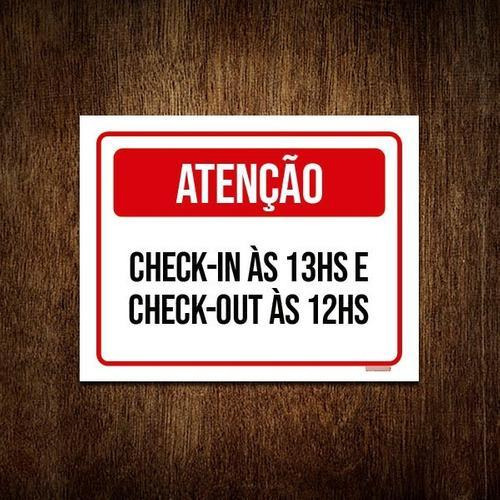 Kit 5 Placasinalização - Atenção Check-in 13 Check-out 12