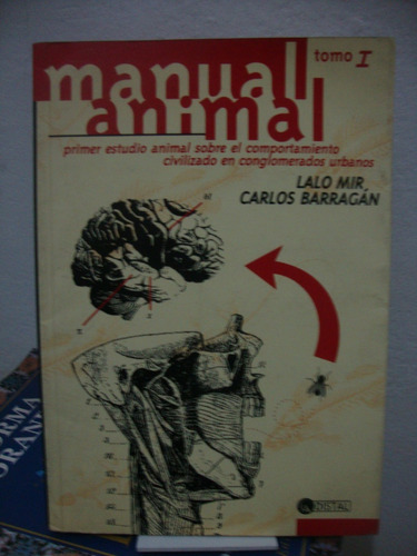 Manual Animal Tomo 1 - Lalo Mir - Carlos Barragan