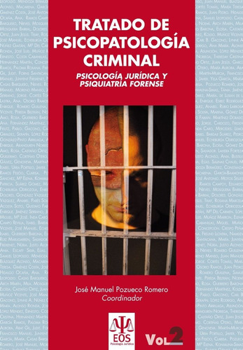 Tratado De Psicopatologãâa Criminal: Psicologãâa Jurãâdica Y Psiquiatrãâa Forense (obra C..., De Pozueco Romero, J. M.. Editorial Giuntieos Psychometrics Sl. En Español