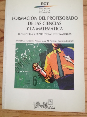 Formación Del Profesorado De Las Ciencias Y La Matemática :