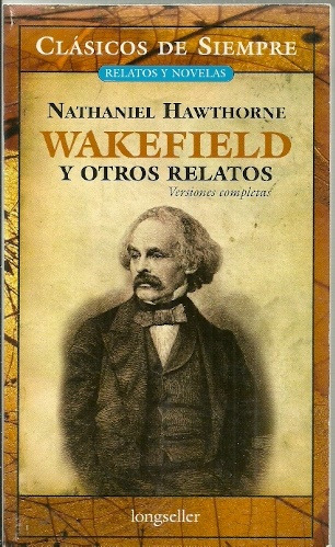 Wakefield Y Otros Relatos - Hawthorne, Nathaniel