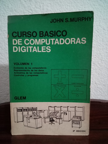 Curso Básico De Computadoras Digitales - John Murphy - 1975