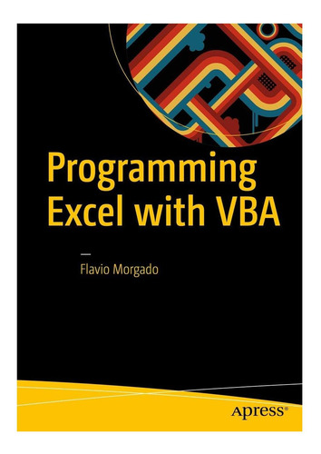 Libro: Programming Excel With Vba: A Practical Real-world Gu