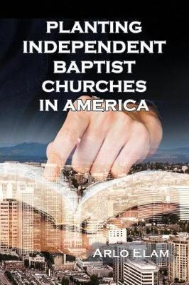 Libro Planting Independent Baptist Churches In America - ...