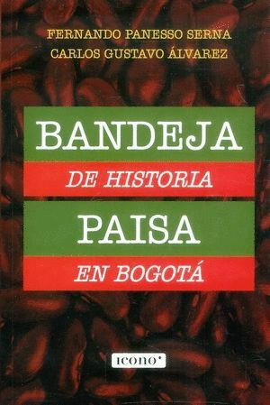 Libro Bandeja De Historia Paisa En Bogota