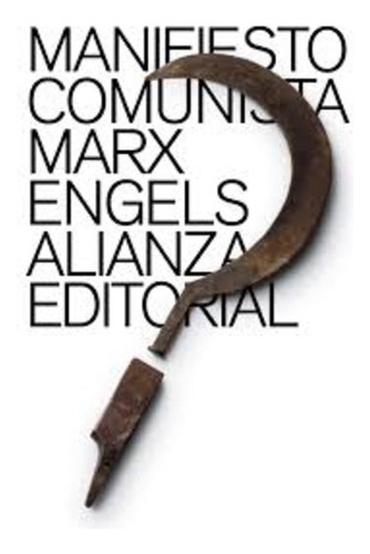 Manifiesto comunista, de Marx, Karl. Serie N/a, vol. Volumen Unico. Editorial ALIANZA ESPAÑOLA, tapa blanda, edición 1 en español