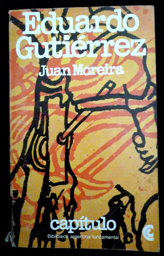 Eduardo Gutierrez- Juan Moreira- Capitulo
