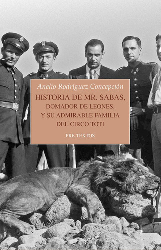 Historia De Mr Sabas Domador De Leones Y De Su Admirable ...