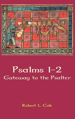 Libro: Psalms 1-2: Gateway To The Psalter (hebrew Bible Mon