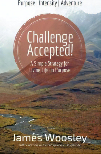 Challenge Accepted!, De James Woosley. Editorial Free Agent Press, Tapa Blanda En Inglés