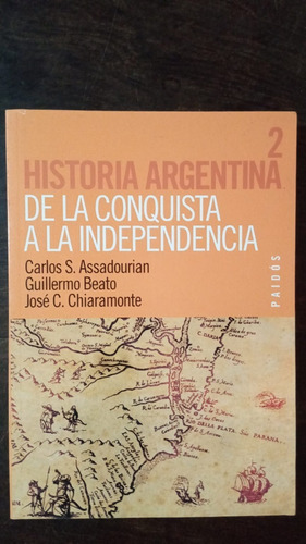 Hist. Argentina 2 De La Conquista A La Indep...  Assadourian