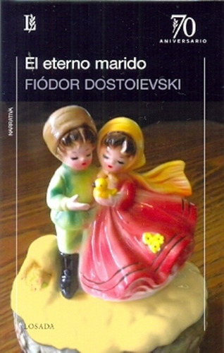 Eterno Marido, El - Fiódor M. Dostoievski