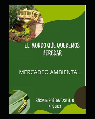 Libro: Mercadeo Ambiental: El Mundo Que Heredaremos A Hijos