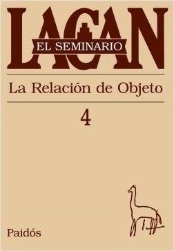 Seminario Vol.4: La Relacion De Objeto