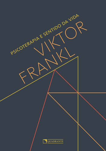 Psicoterapia e sentido da vida, de Frankl, Viktor. Quadrante Editora, capa mole em português, 2019