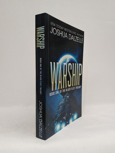 Warship: Black Fleet Trilogy 1: Volume 1 (black Fleet Saga)