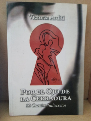 Por El Ojo De La Cerradura - Arditi - Usado - Devoto 