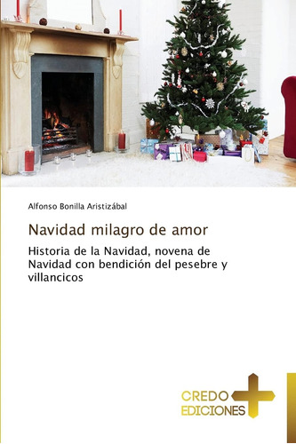 Libro: Navidad Milagro De Amor: Historia De La Navidad, Nove