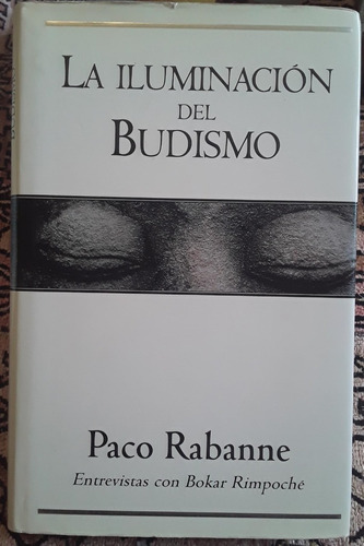 La Iluminacion Del Budismo - Paco Rabanne