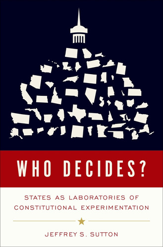 Libro: Who Decides?: States As Laboratories Of