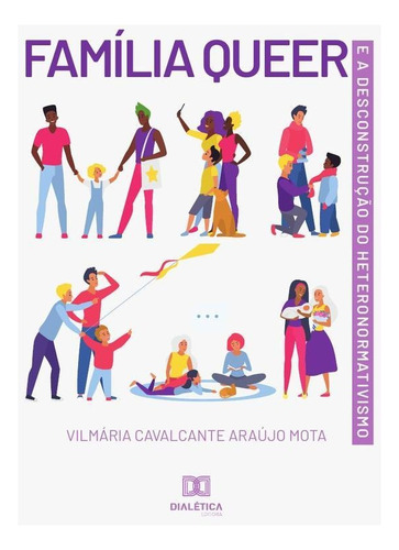 Família Queer E A Desconstrução Do Heteronormativismo - V...