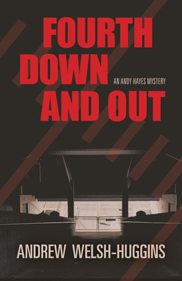 Libro Fourth Down And Out: An Andy Hayes Mystery - Welsh-...
