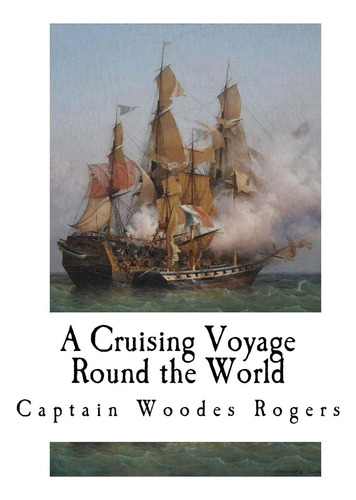 Libro: A Cruising Voyage Round The World