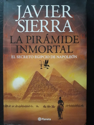 La Pirámide Inmortal Javier Sierra Planeta 