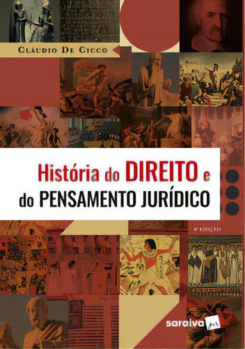 História Do Direito E Do Pensamento Jurídico - 9ª Edição 2023, De Cláudio De Cicco. Editora Saraiva Jur, Capa Mole Em Português